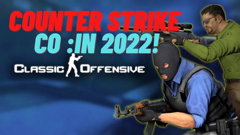 Csgo：Classic Offensive《经典攻势》因Valve限制被迫取消